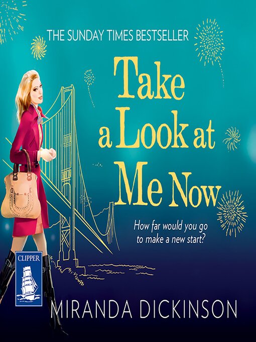 Title details for Take a Look At Me Now by Miranda Dickinson - Available